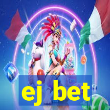 ej bet